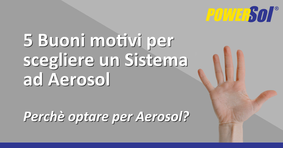 perchè scegliere un sistema ad aerosol