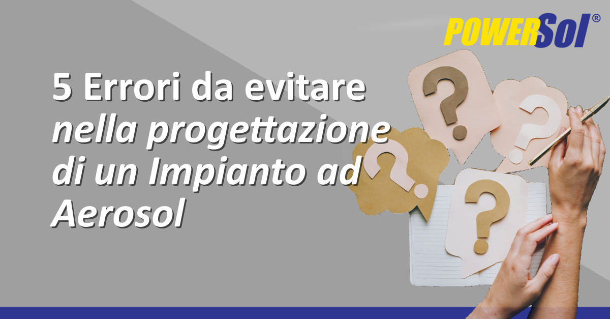 errori da evitare nella progettazione di un Impianto ad aerosol